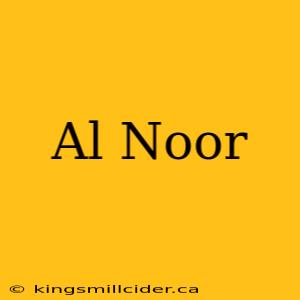 Al Noor