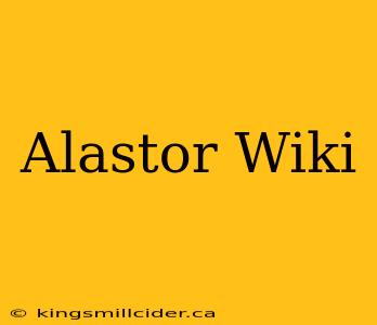 Alastor Wiki