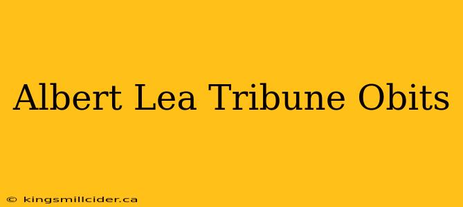 Albert Lea Tribune Obits