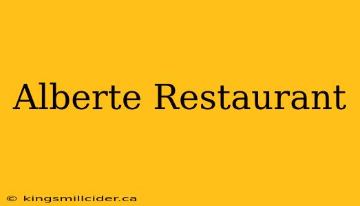 Alberte Restaurant