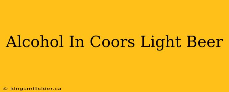 Alcohol In Coors Light Beer