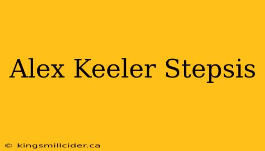 Alex Keeler Stepsis