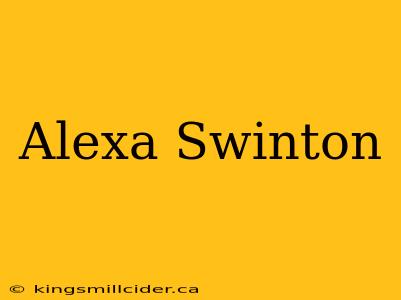 Alexa Swinton