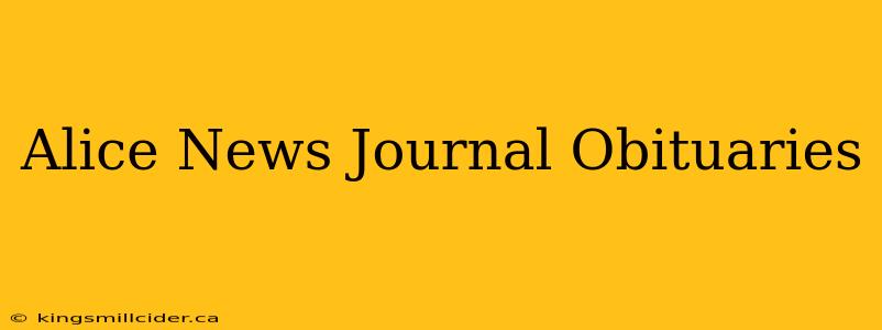 Alice News Journal Obituaries