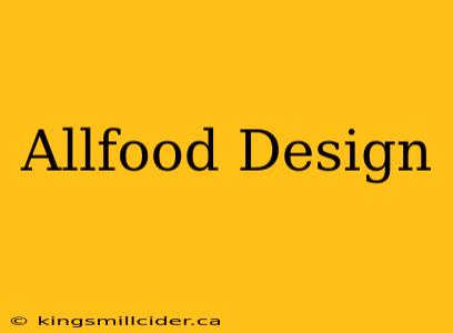 Allfood Design