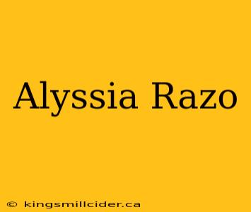 Alyssia Razo