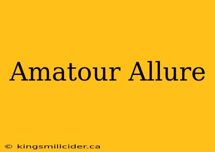 Amatour Allure