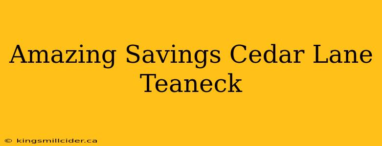 Amazing Savings Cedar Lane Teaneck