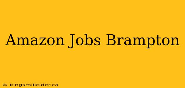 Amazon Jobs Brampton