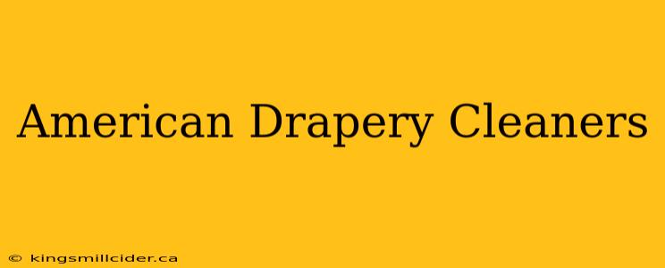 American Drapery Cleaners