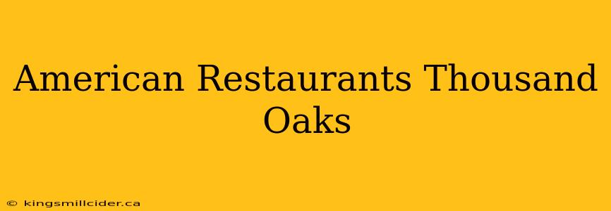 American Restaurants Thousand Oaks