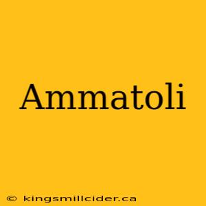 Ammatoli