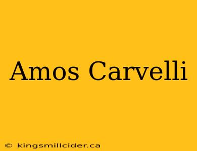 Amos Carvelli