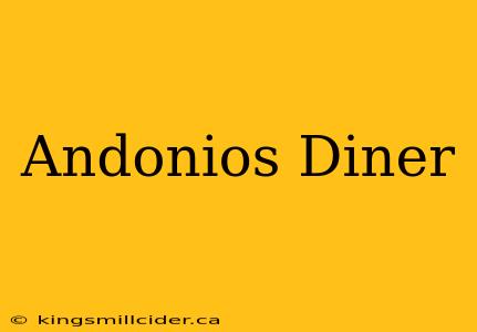 Andonios Diner