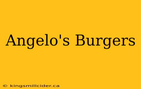 Angelo's Burgers