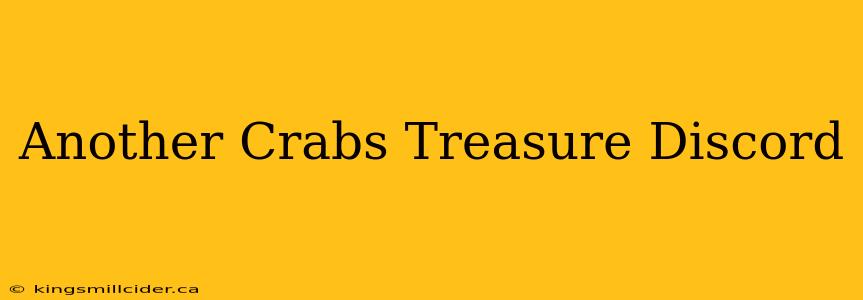 Another Crabs Treasure Discord