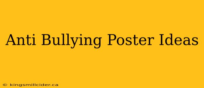 Anti Bullying Poster Ideas