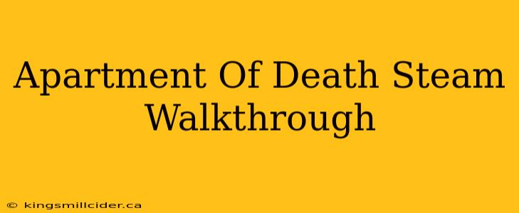 Apartment Of Death Steam Walkthrough