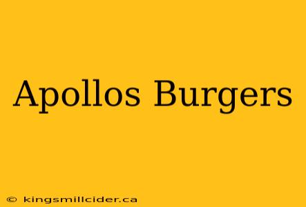 Apollos Burgers