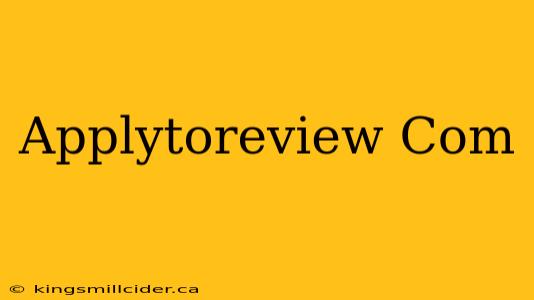 Applytoreview Com