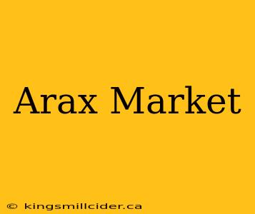 Arax Market