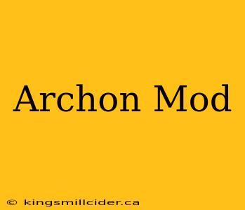 Archon Mod