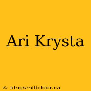 Ari Krysta