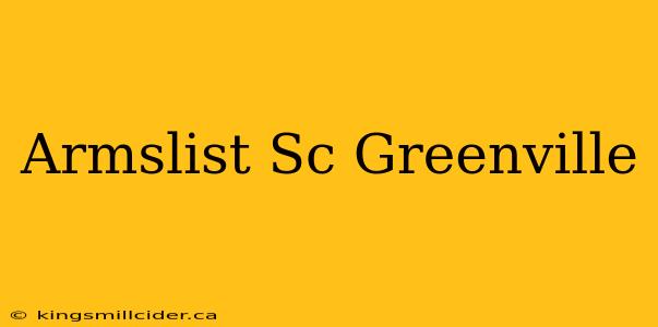 Armslist Sc Greenville