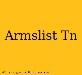 Armslist Tn