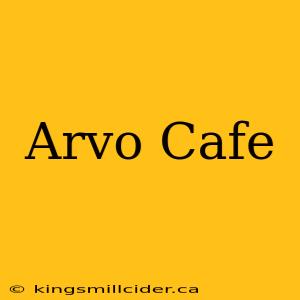 Arvo Cafe