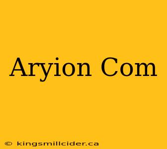 Aryion Com