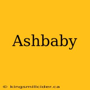 Ashbaby