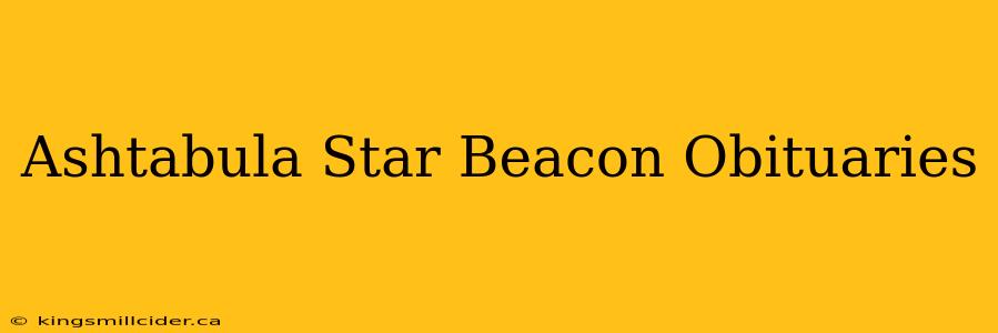 Ashtabula Star Beacon Obituaries