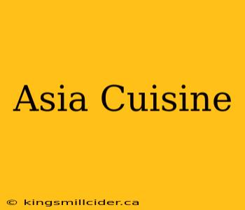 Asia Cuisine