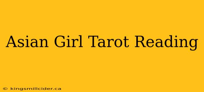 Asian Girl Tarot Reading