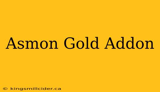 Asmon Gold Addon