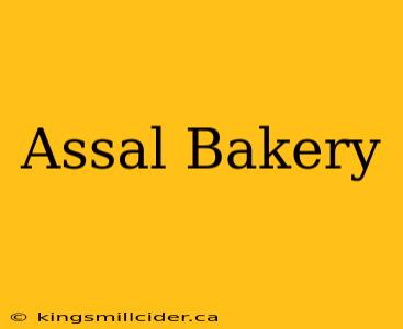 Assal Bakery