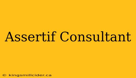 Assertif Consultant