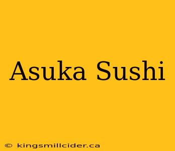 Asuka Sushi