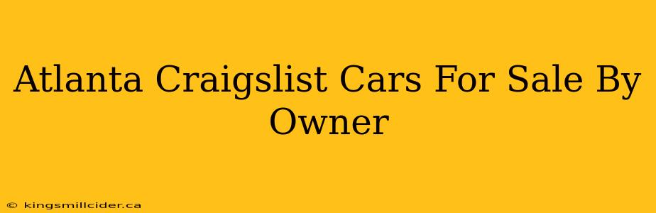 Atlanta Craigslist Cars For Sale By Owner