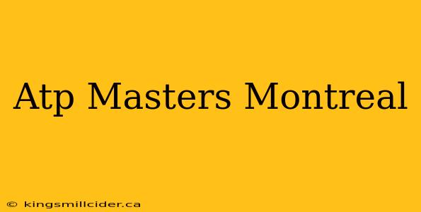 Atp Masters Montreal