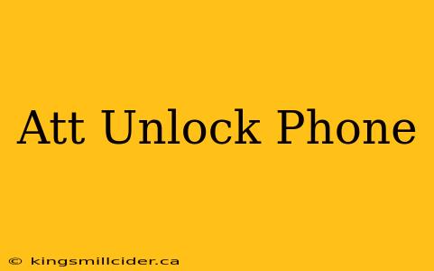 Att Unlock Phone