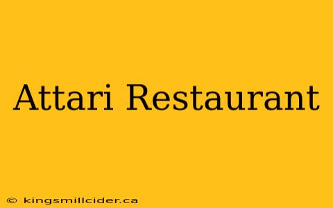 Attari Restaurant