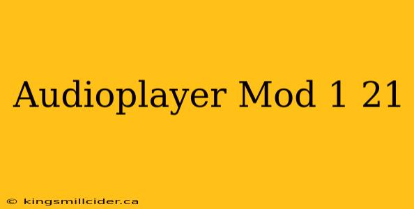 Audioplayer Mod 1 21