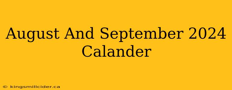 August And September 2024 Calander