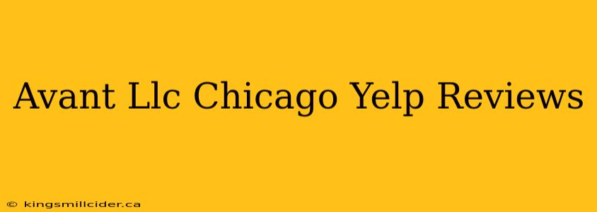 Avant Llc Chicago Yelp Reviews