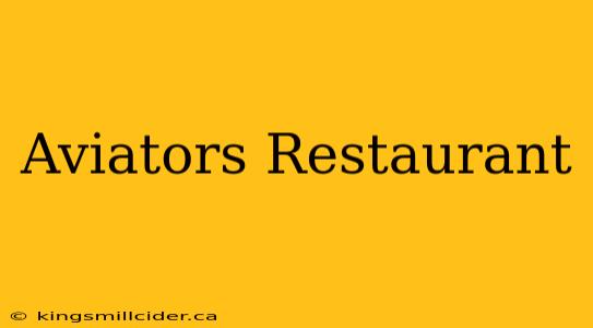 Aviators Restaurant