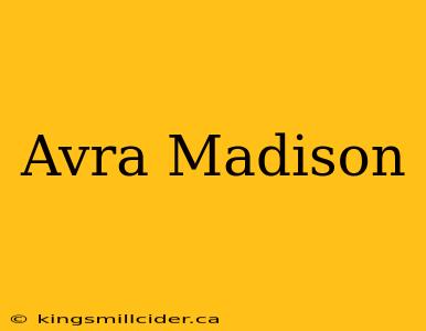 Avra Madison