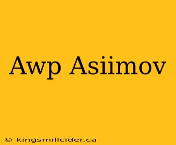 Awp Asiimov