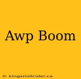 Awp Boom